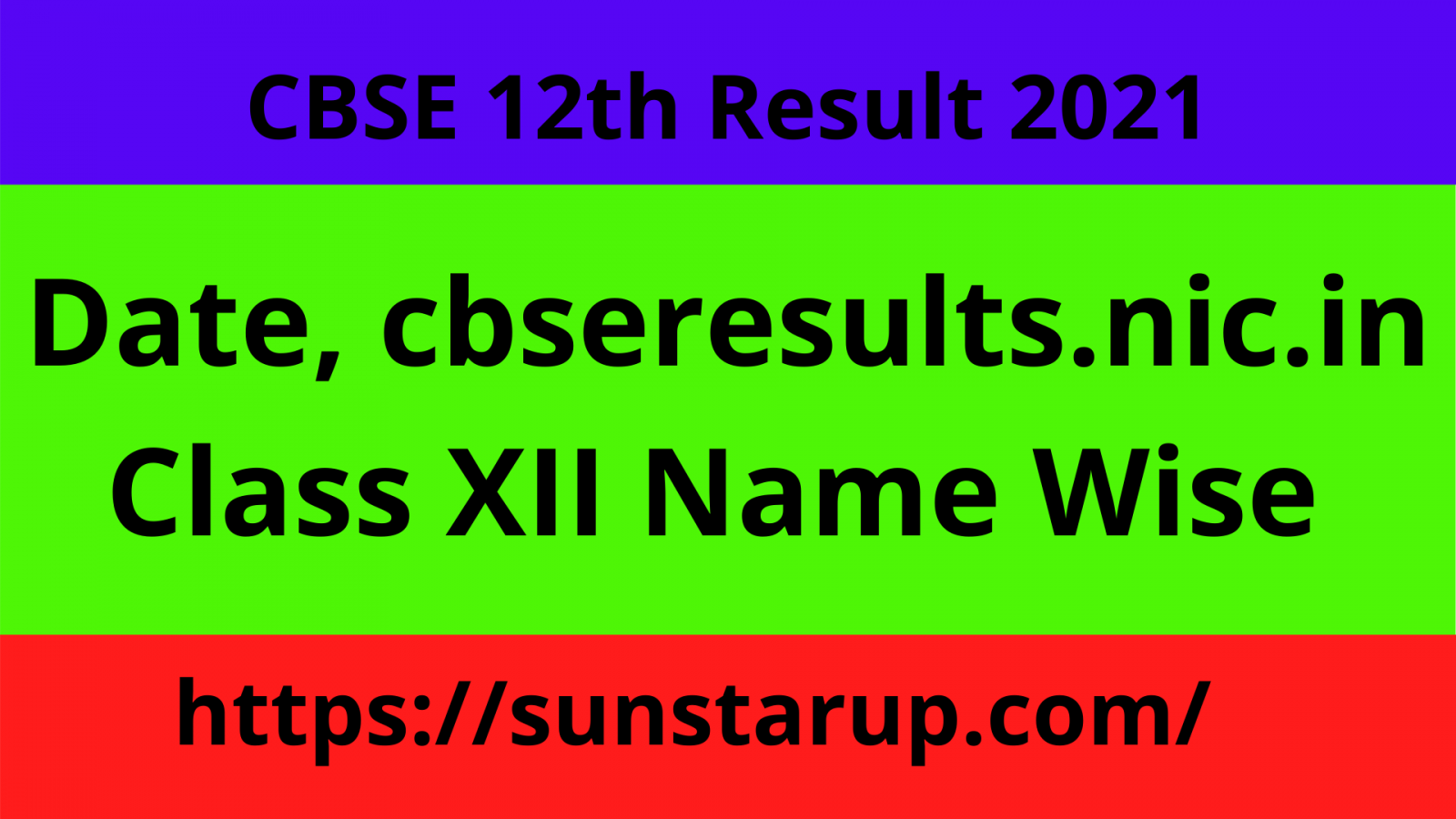 Cbse 12th Result 2021 Date Declared Class Xii Name Wise Sunstarup 1484