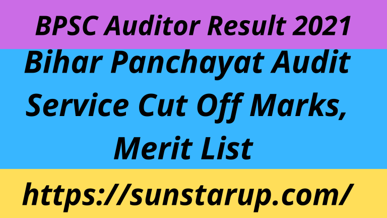 Bpsc Auditor Result 2021 Bihar Panchayat Audit Service Cut Off Marks