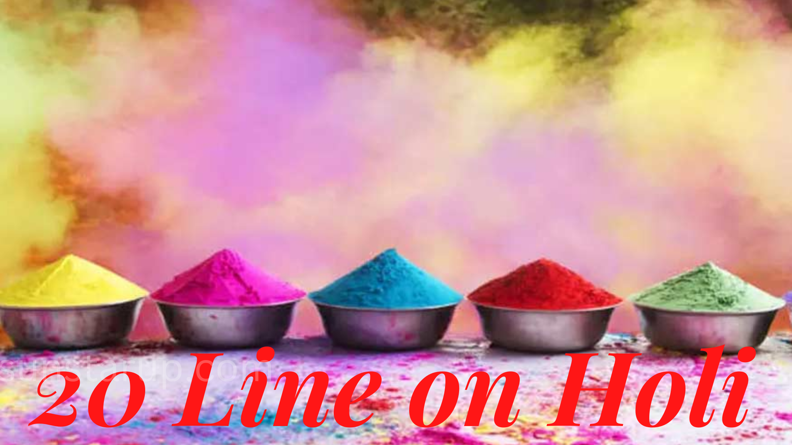 20 Line on Holi Hindi Mean :- होली पर 20 वाक्य हिंदी में। – Sunstarup